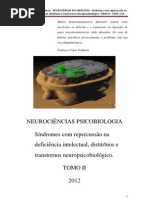 NEUROCIÊNCIAS PSICOBIOLOGIA - Síndromes com repercussão na deficiência intelectual, distúrbios e transtornos neuropsicobiológico.TOMO II - 2012 Professor César Venâncio