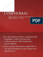 Lymphomas: Reported by J.P. Calibuso, S.M.Macapugay, M.G.Malihan, J.C.Rueda