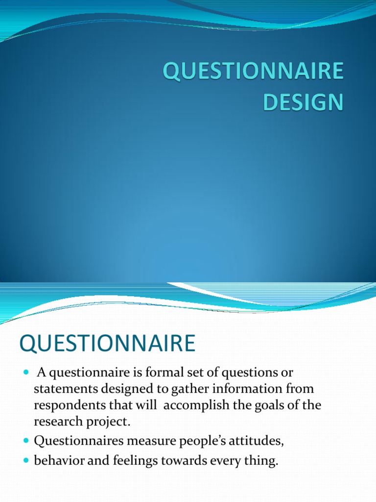 Questionnaire Construction Questionnaire Survey Methodology
