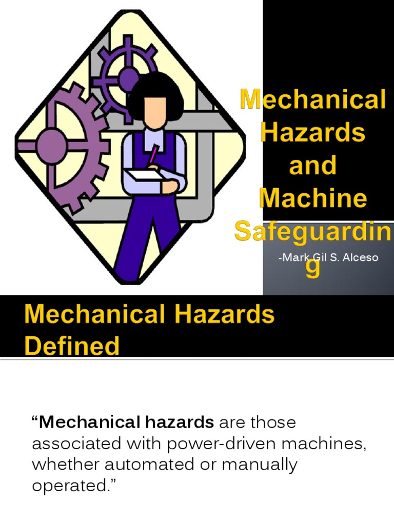 Mechanical Hazards and Machine Safeguarding Safety Technology