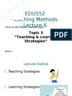EDU552 Teaching Methods: Topic 5 "Teaching & Learning Strategies"