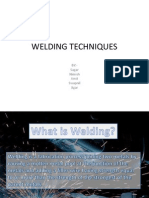 Welding Techniques: BY:-Sagar Nimish Amit Swapnil Jigar