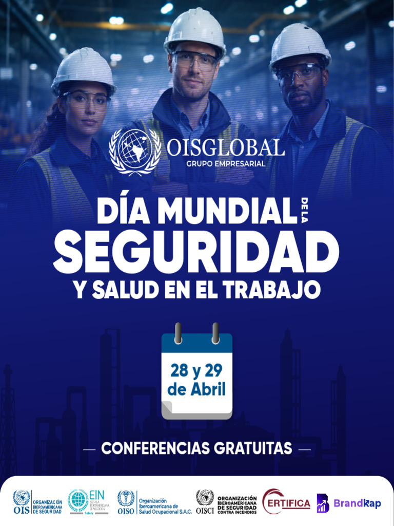Dia Mundial de La Seguridad y Salud en El Trabajo-OISGLOBAL | PDF | La ...
