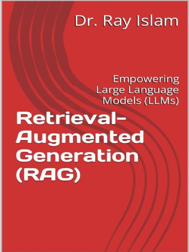 Islam - Retrieval-Augmented Generation (RAG) - Empowering Large | PDF ...