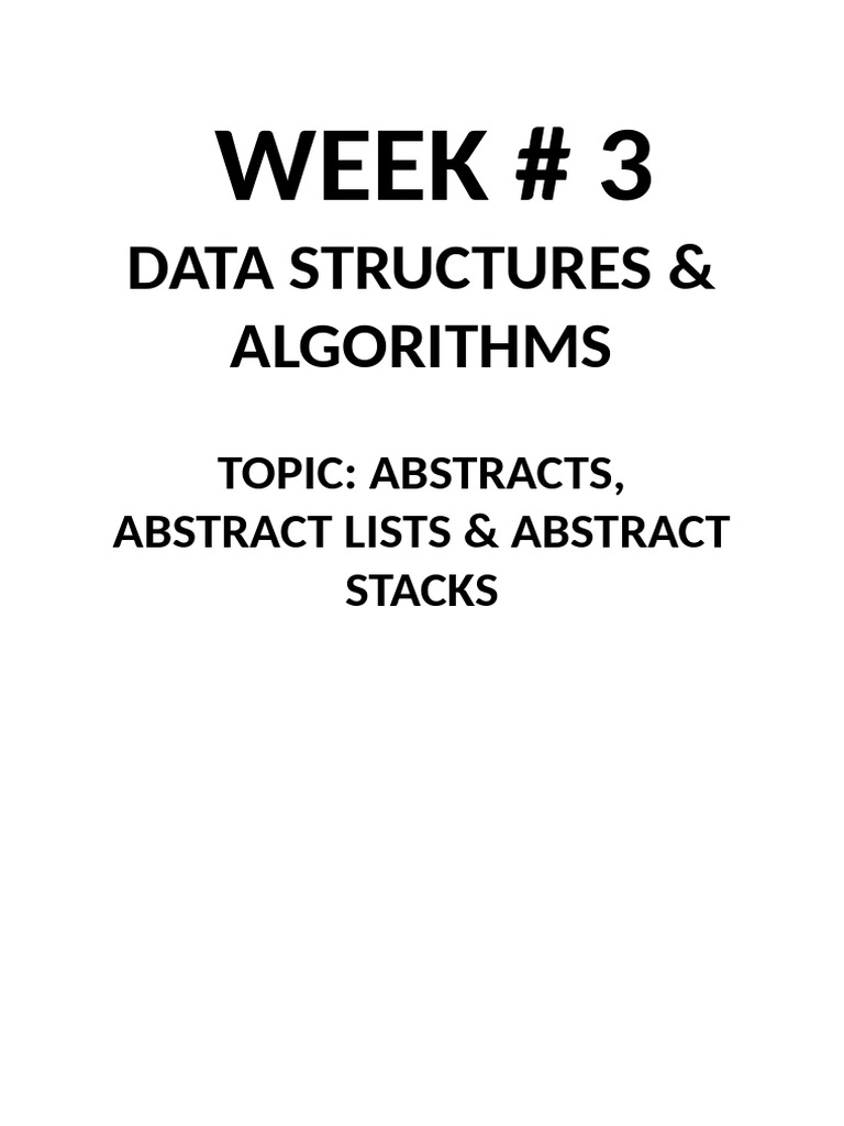 WEEK#3 ABSTRACTS & ABSTRACT STACKS & ABSTRACT QUEUES | PDF
