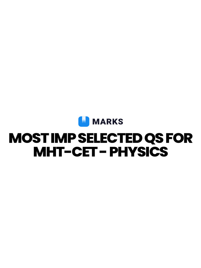 Library_Most Imp Selected Qs for MHT-CET - Physics | PDF | Physics ...