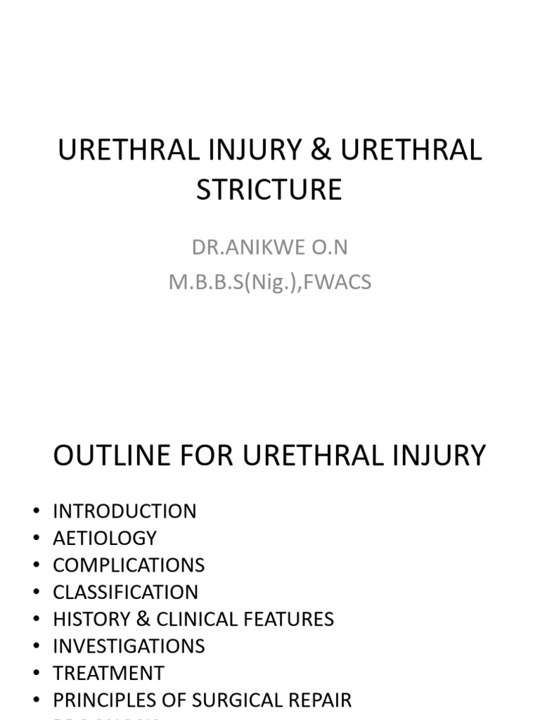 Urethral Injury and Urethral Stricture [Dr Anikwe Obinna] | PDF ...