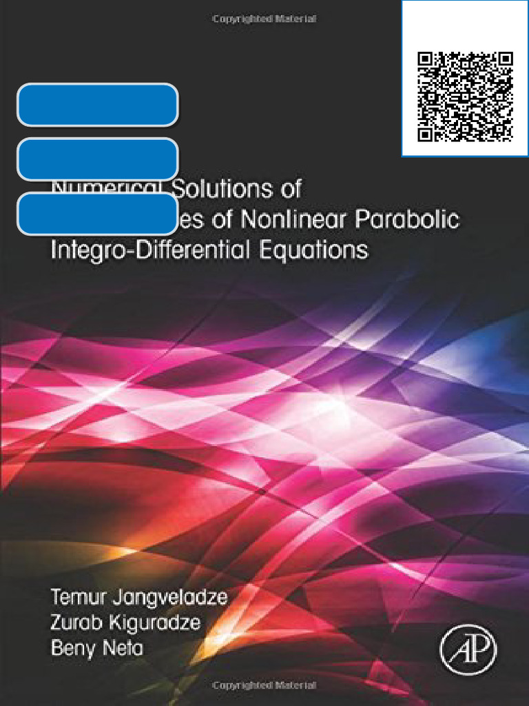 Numerical Solutions of Three Classes of Nonlinear Parabolic Integro ...
