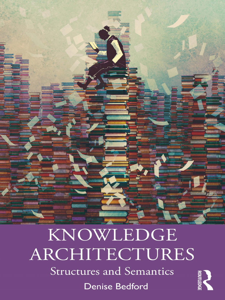 Knowledge Architectures Structures and Semantics [BooksRack.net] | PDF ...
