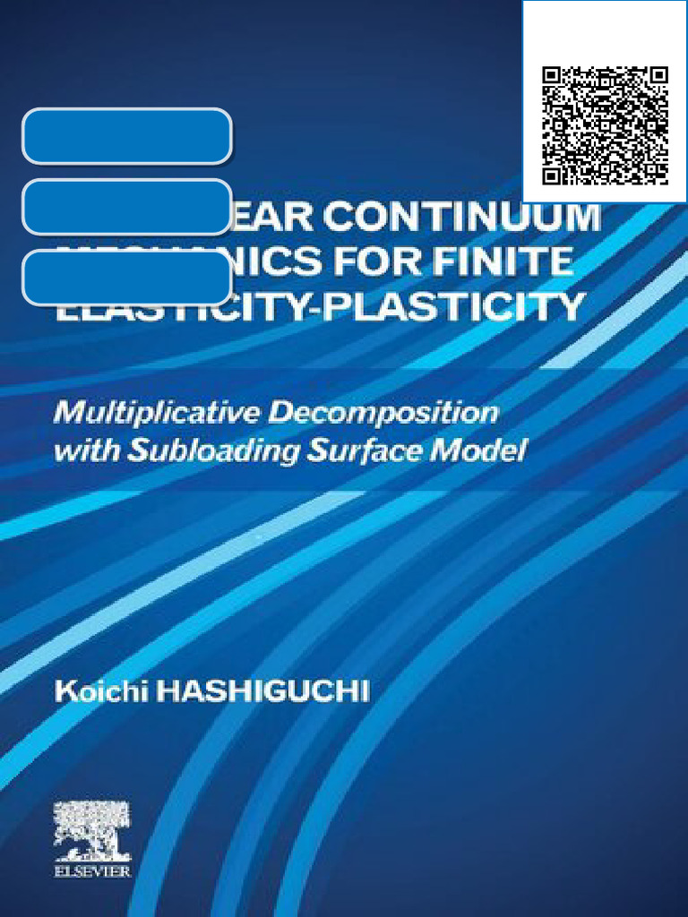 Nonlinear Continuum Mechanics for Finite Elasticity-Plasticity ...
