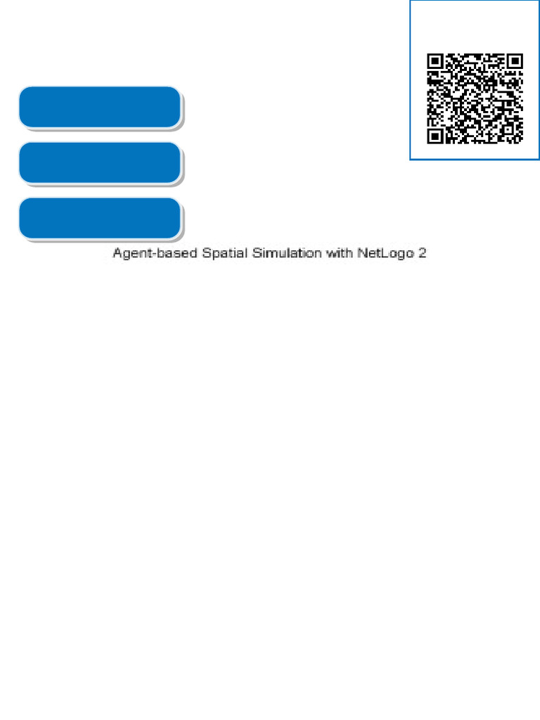 Agent based Spatial Simulation with NetLogo Volume 2 Arnaud Banos ...