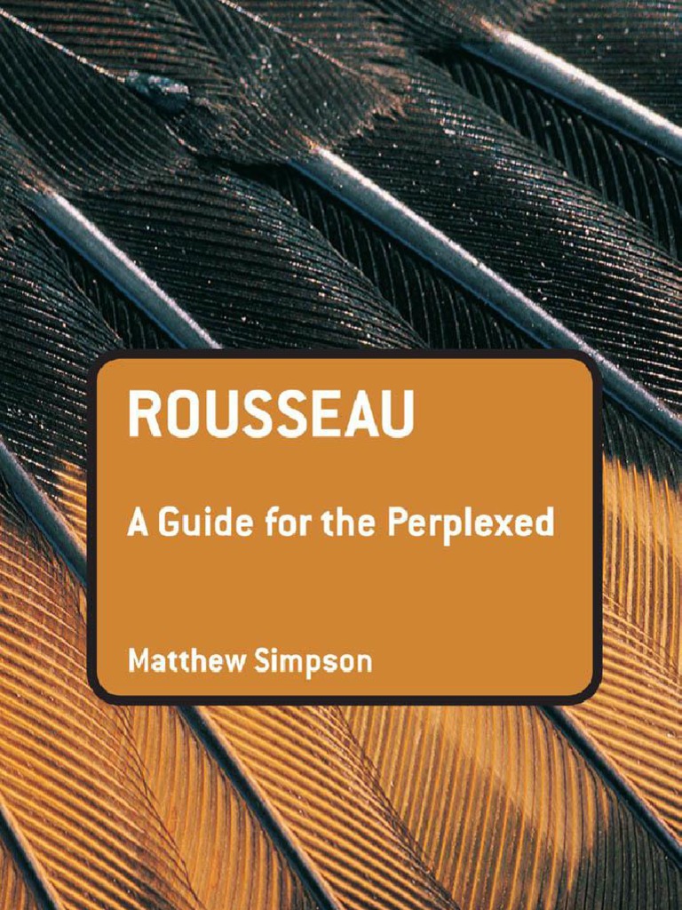 Rousseau A Guide For The Perplexed Guides For The Perplexed | PDF ...