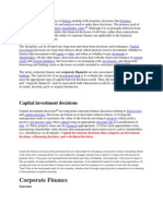 Corporate Finance Is The Area of Finance Dealing With Monetary Decisions That Business Enterprises Make and The Tools and Analysis Used To Make These Decisions