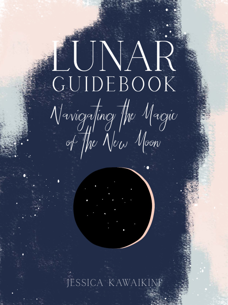 Lunar+Guidebook-New+Moon_digital | PDF | Feeling | Law Of Attraction ...