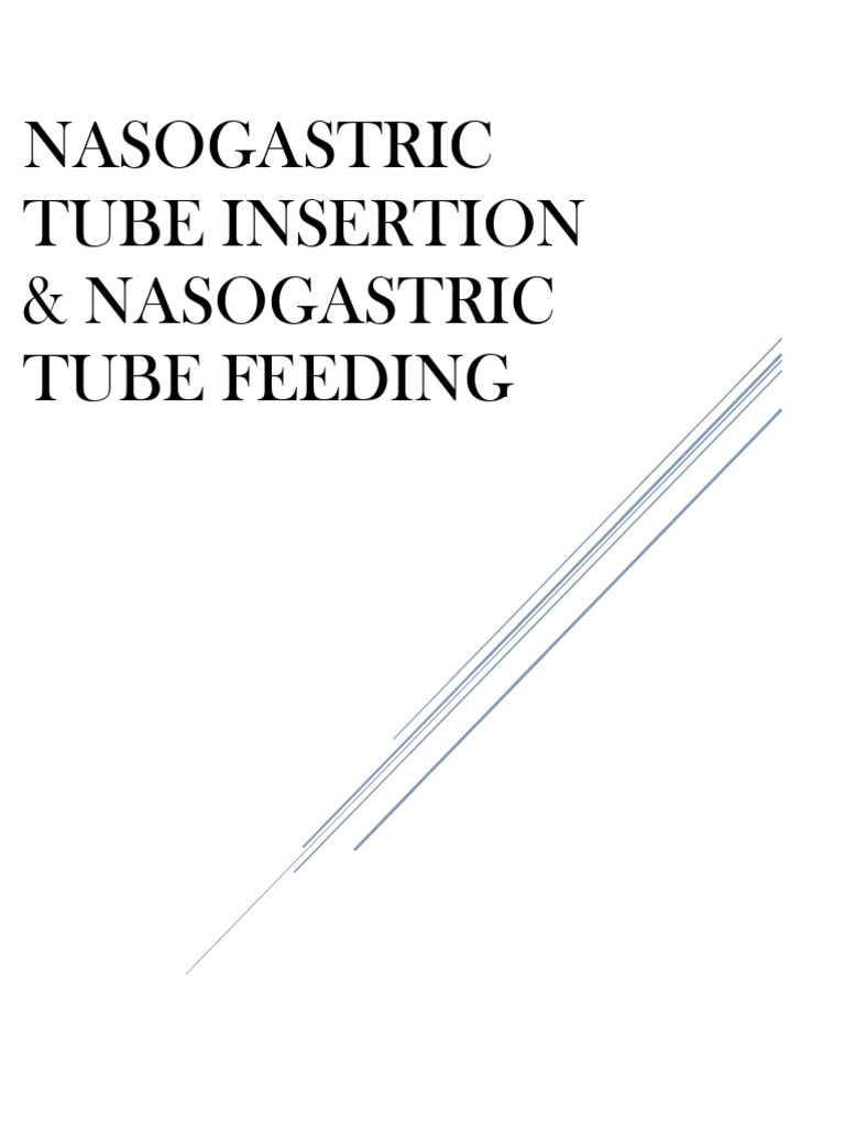 NASOGASTRIC TUBE INSERTION-1 | PDF | Clinical Medicine | Gastroenterology