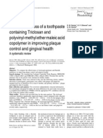 The Effectiveness of A Toothpaste Containing Triclosan and Polyvinyl-Methyl Ether Maleic Acid Copolymer in Improving Plaque Con