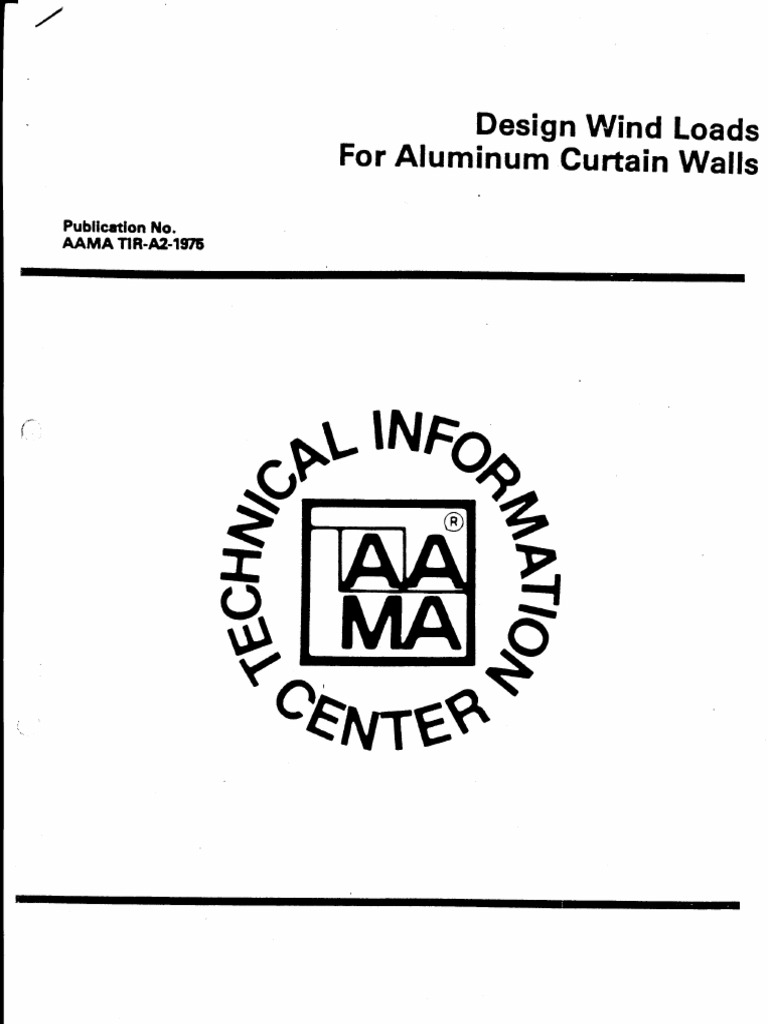 Design Wind Loads for Aluminum Curtain Walls AAMA 1976 | PDF