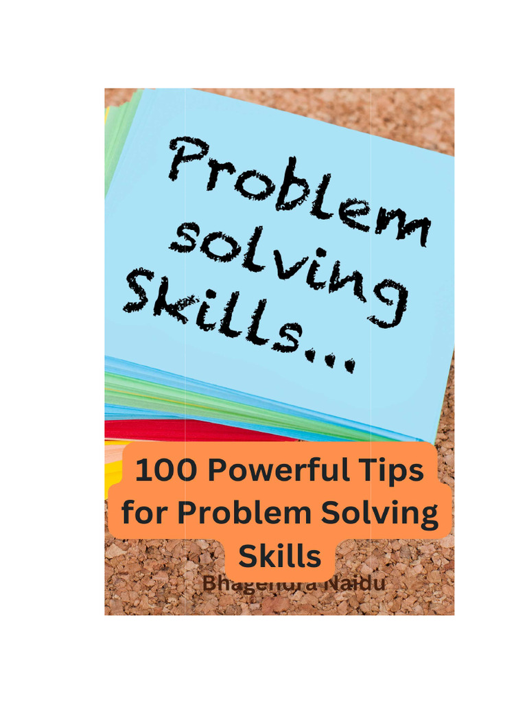 100 Powerful Tips For Problem Solving Skills | PDF | Mindset | Creativity