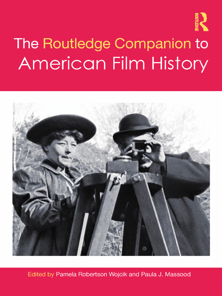 The Routledge Companion to American Film History - Pamela Robertson ...