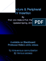 Venipuncture & Peripheral IV Insertion: by Prof. Unn Hidle & Prof. Pat Dillon Updated Spring, 2010