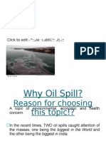 Oil Spill Abhishek Bangrania Arti Kain Amik Singh Kamran Nemani Pankaj Santosh