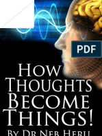 How Thoughts Become Things by Dr. Neb Heru (Full Version)