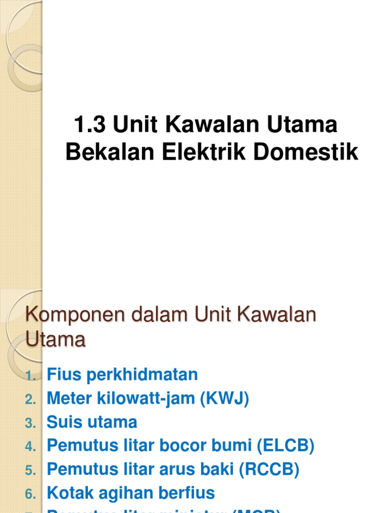 1.3 Unit Kawalan Utama Bekalan Elektrik Domestik