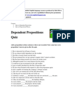 Contents: Quiz On Dependent Prepositions Quiz On Prepositional Phrases