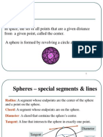 Spheres: in Space, The Set of All Points That Are A Given Distance From A Given Point, Called The Center