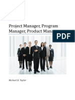 Project Manager, Program Manager, Product Manager: Michael D. Taylor