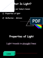 What Is Light?: 1) Properties of Light 2) Reflection - Mirrors