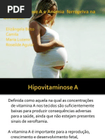 Hipovitaminose A e Anemia  ferropriva na           Gestação.ppt dandinha