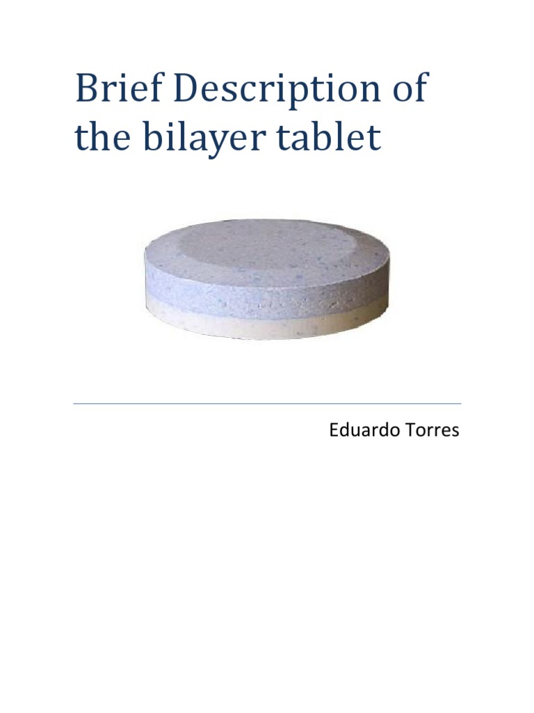 Brief Description of the Bilayer Tablet Tablet (Pharmacy) Pharmacology