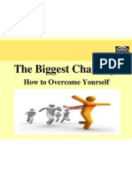 The Biggest Challenge - How To Overcome Yourself