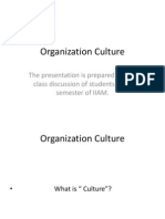 Organization Culture: The Presentation Is Prepared For The Class Discussion of Students of 1 Semester of IIAM