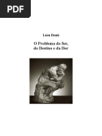Leon Denis - O Problema Do Ser, Do Destino e Da Dor