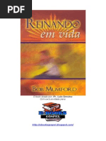 Bob Mumford a Patrola de Deus Reinando Em Vida