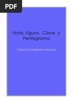 Nota, Figura, Clave y Pentagrama