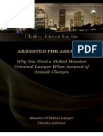 Arrested For Assault? Why You Need A Skilled Houston Criminal Lawyer When Accused of Assault Charges