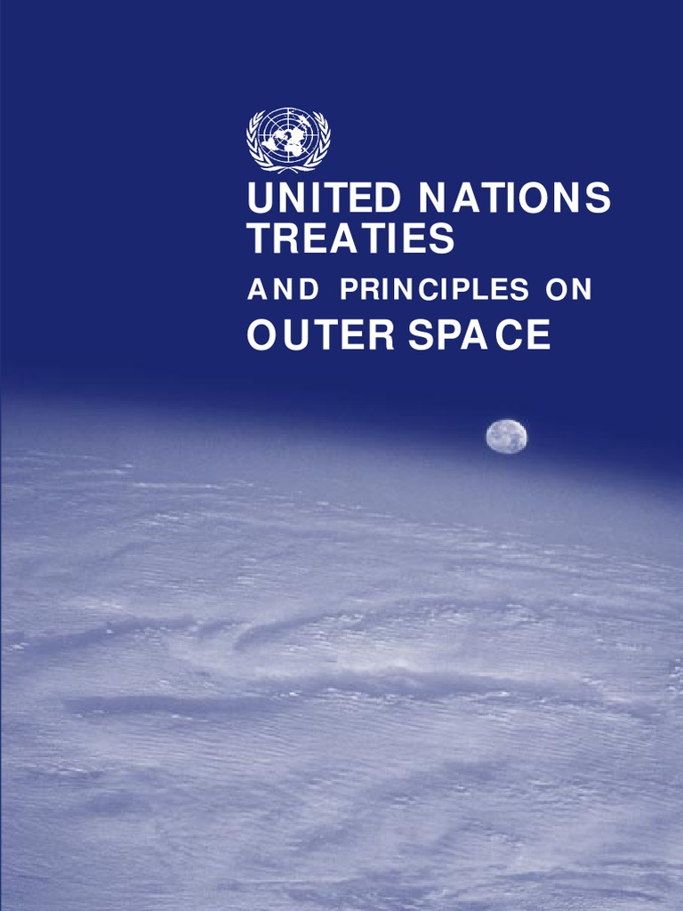 UN Treaties n Principles on Outer Space Treaty International