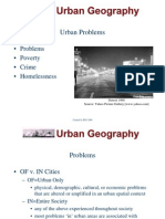 Urban Problems: - Problems - Poverty - Crime - Homelessness