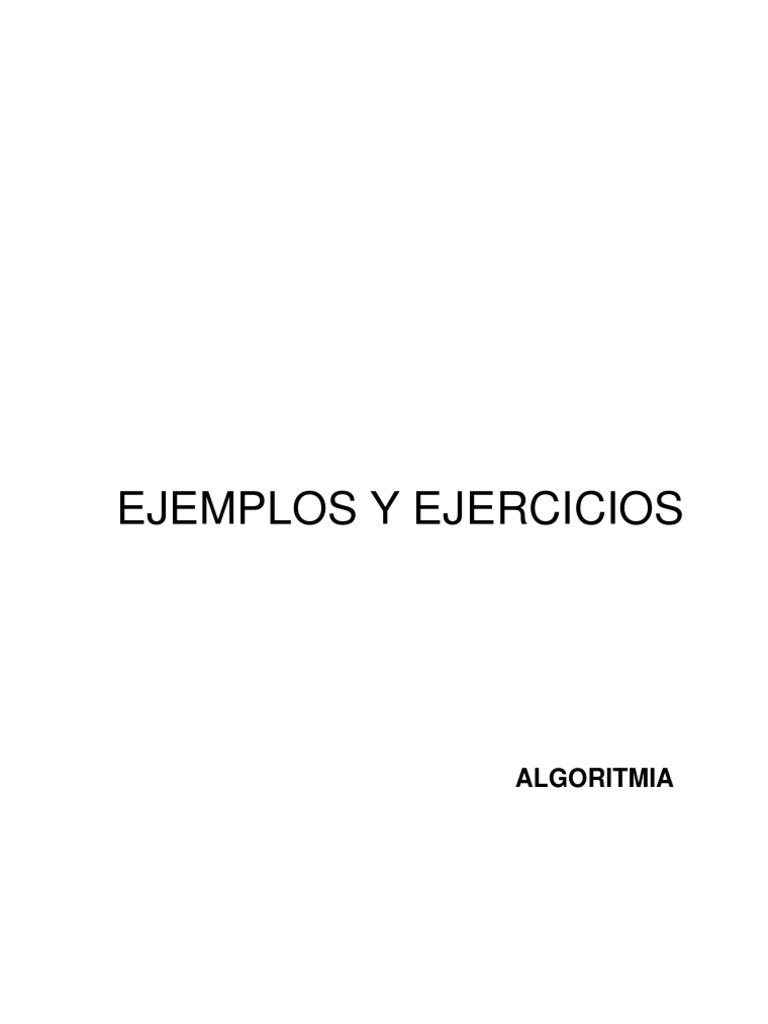 Ejemplos de Algoritmos 01 | PDF | Algoritmos | Programa de computadora