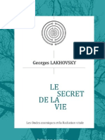 Georges Lakhovsky – Le secret de la vie. Les ondes cosmiques et la Radiation vitale