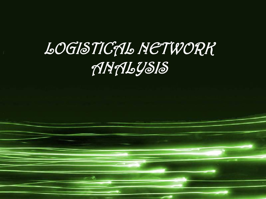Logistics Network Strategies | PDF | Technology & Engineering