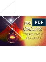 Broken Circuits:: Experiencing A Disconnect