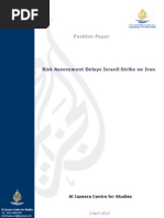 Risk Assessment Delays Israeli Strike On Iran: Position Paper