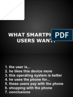 What Smartphone Users Want