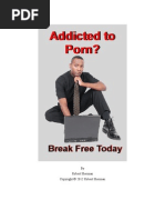 Hooked On Porn: Free Yourself Today