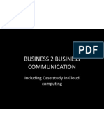 Business 2 Business Communication: Including Case Study in Cloud Computing