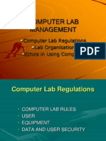 Computer Lab Management: Computer Lab Regulations Lab Organisation Ethics in Using Computer
